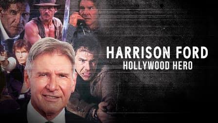 Watch Free Harrison Ford: Hollywood Hero Full Movie Online