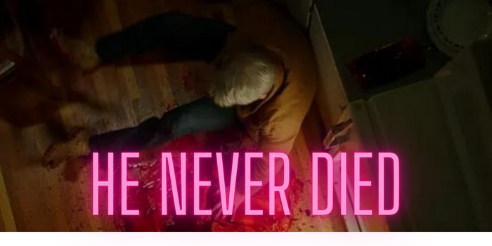 He Never Died