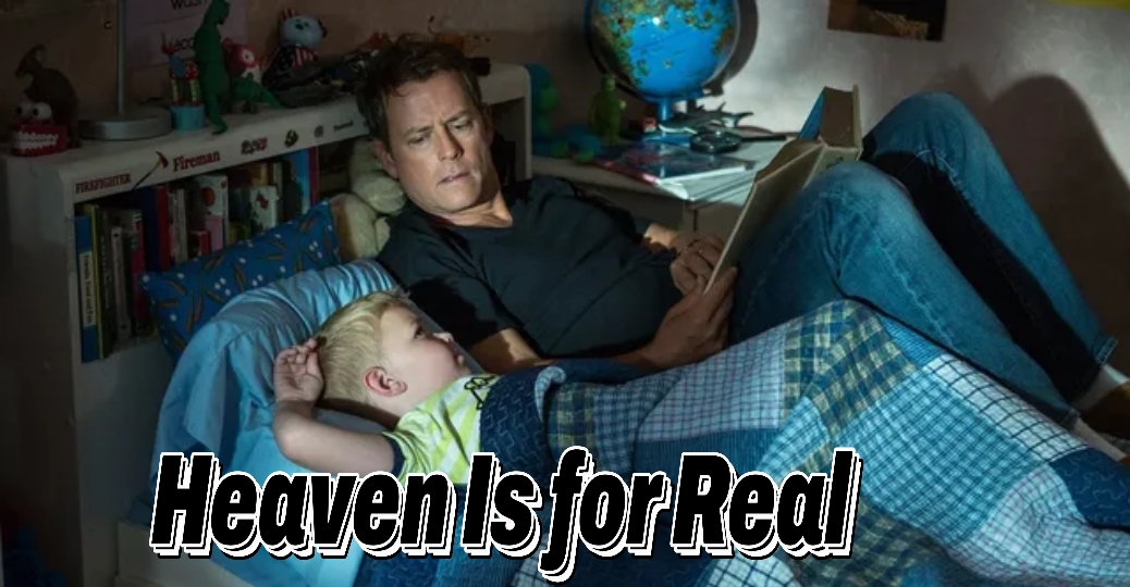 Heaven Is for Real