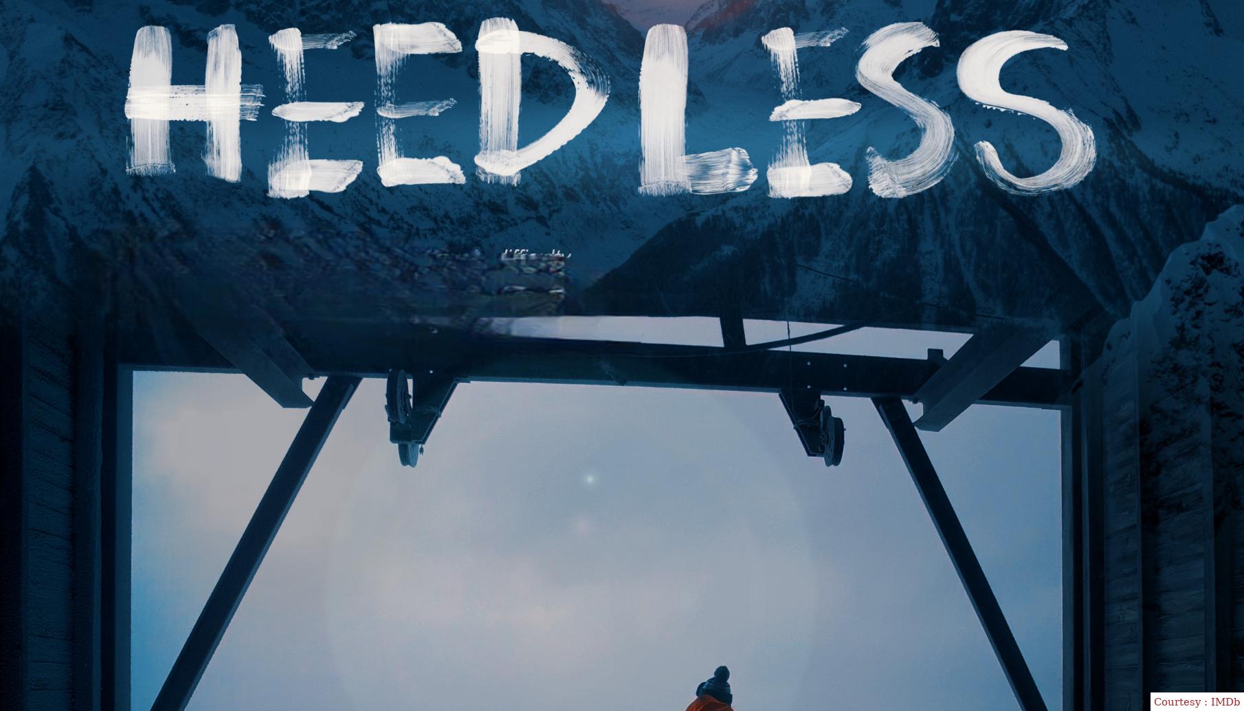 Watch Free  Heedless Full Movie Online