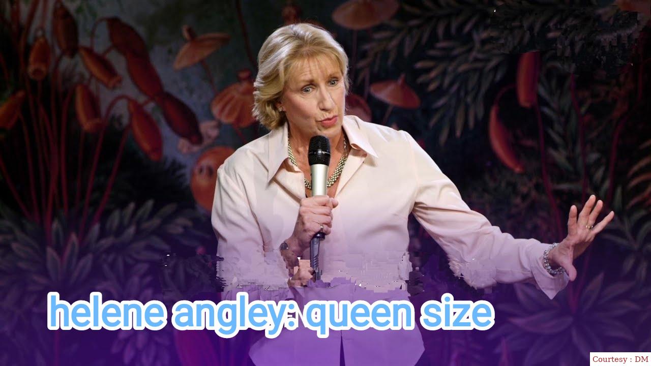 Helene Angley: Queen Size