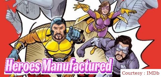 Heroes Manufactured 