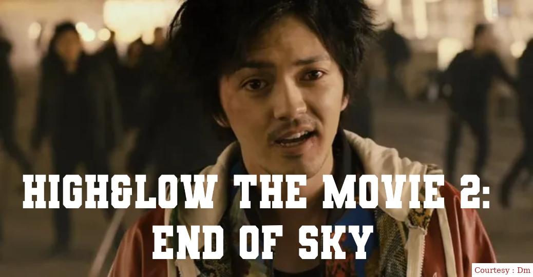 HiGH&LOW The Movie 2: End of Sky 