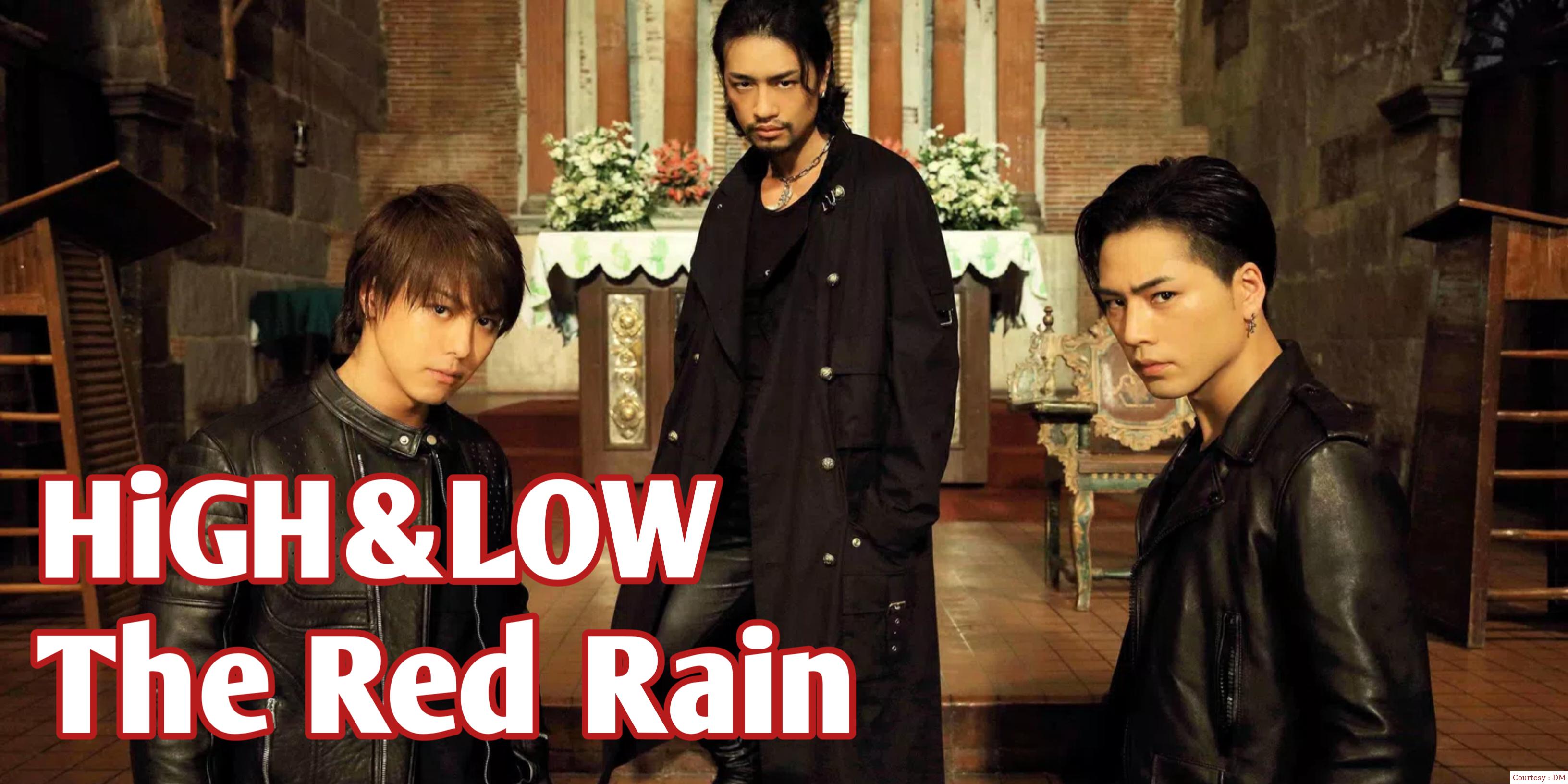 HiGH&LOW: The Red Rain