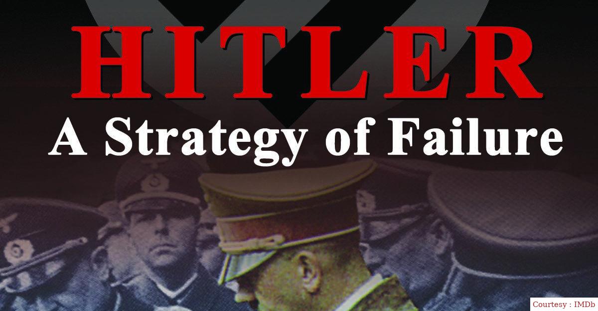 Hitler: A Strategy of Failure 