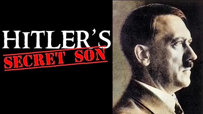 Watch Free  Hitler's Secret Son Full Movie Online