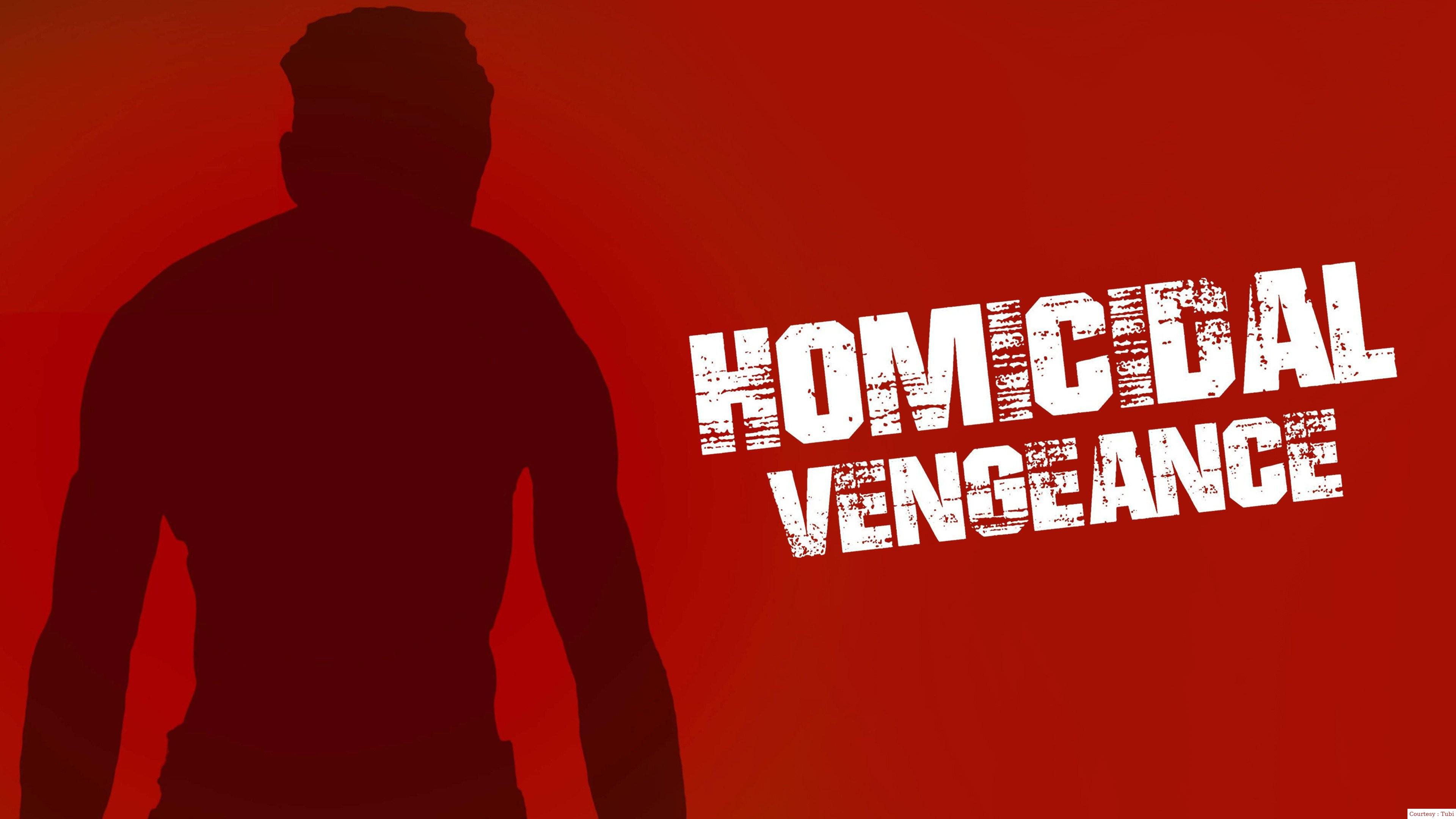 Watch Free Homicidal Vengeance Full Movie Online