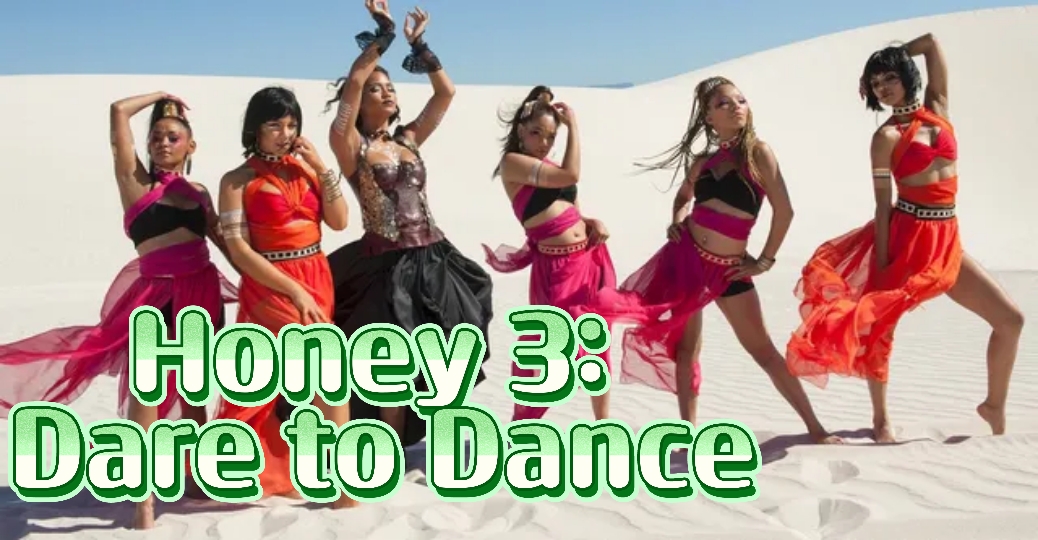 Honey 3: Dare to Dance