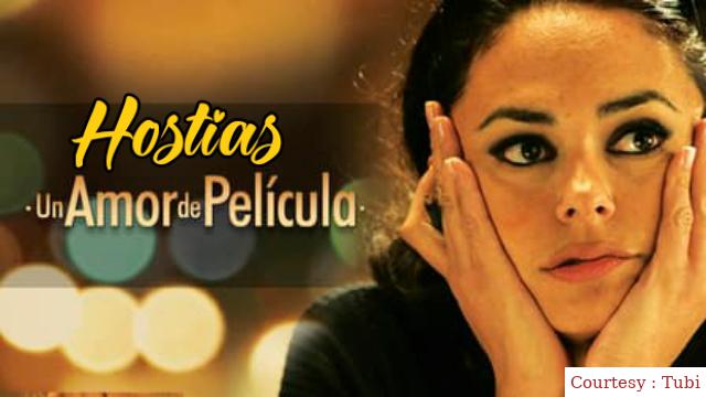 Watch Free  Hostias (Un amor de película) Full Movie Online