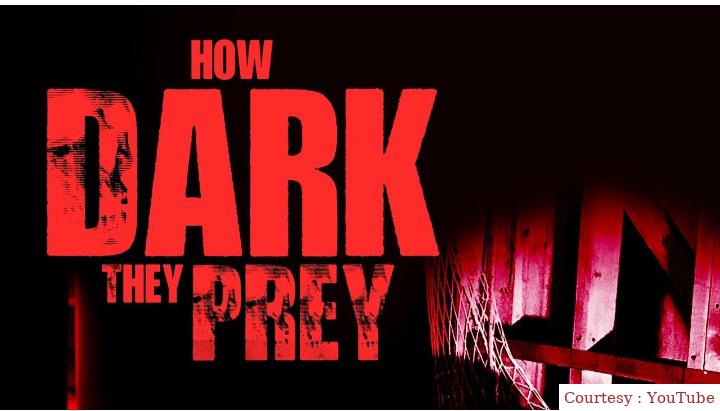 How Dark They Prey 