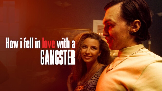How I Fell in Love with a Gangster 