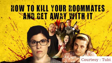 Where to Watch Free  How to Kill Your Roommates and Get Away with It Full Movie Online