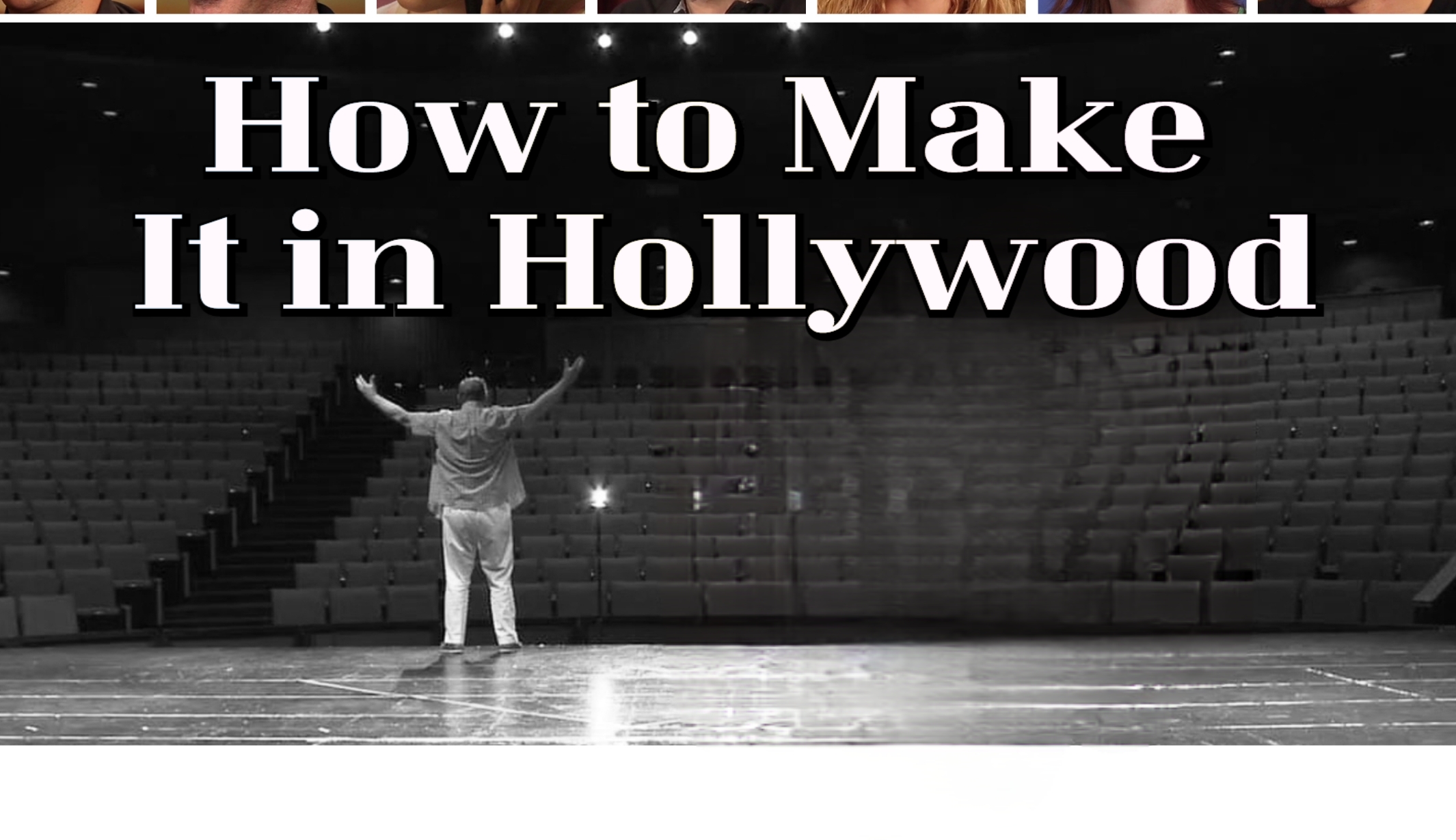How to Make It in Hollywood