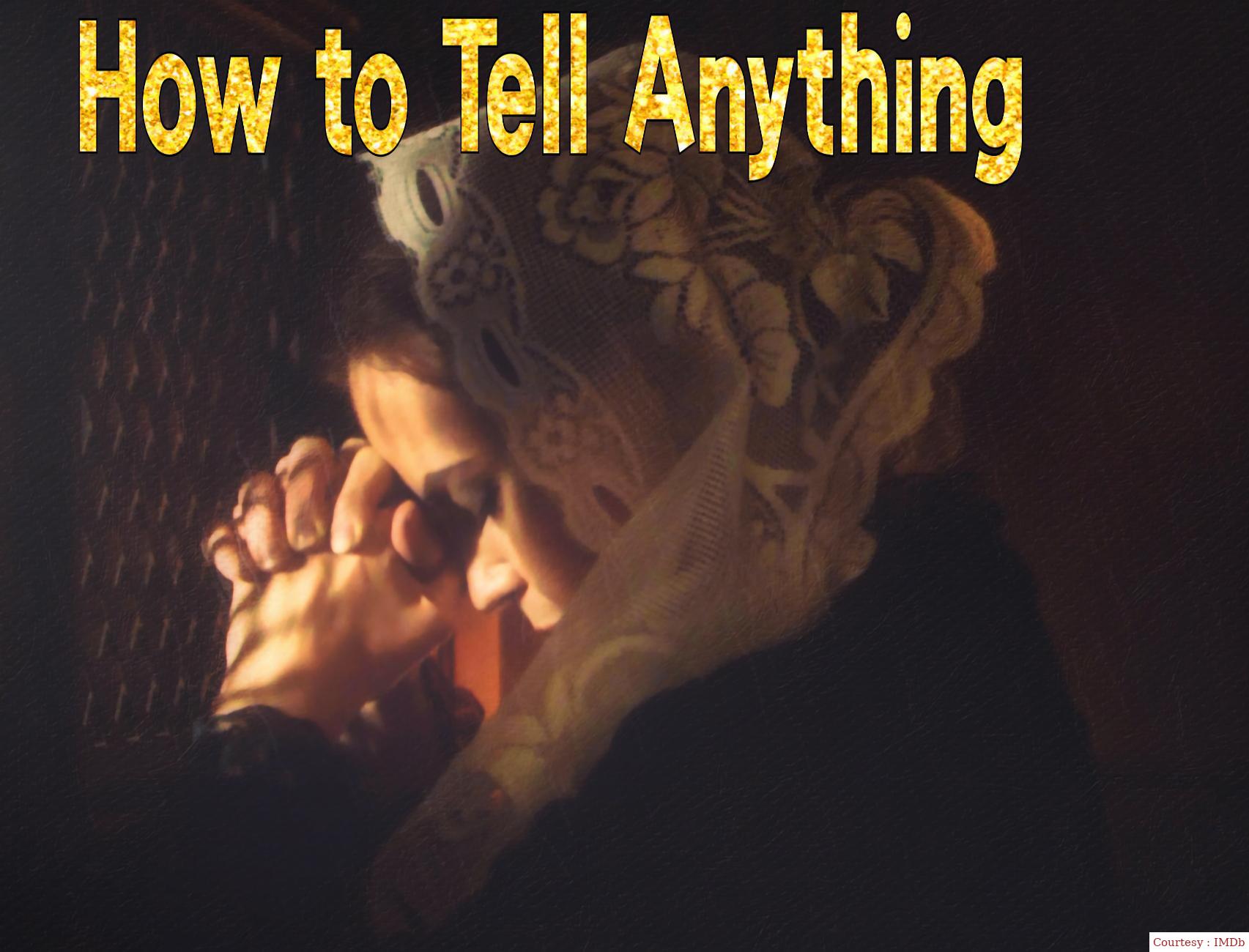 Watch Free  How to Tell Anything Full Movie Online