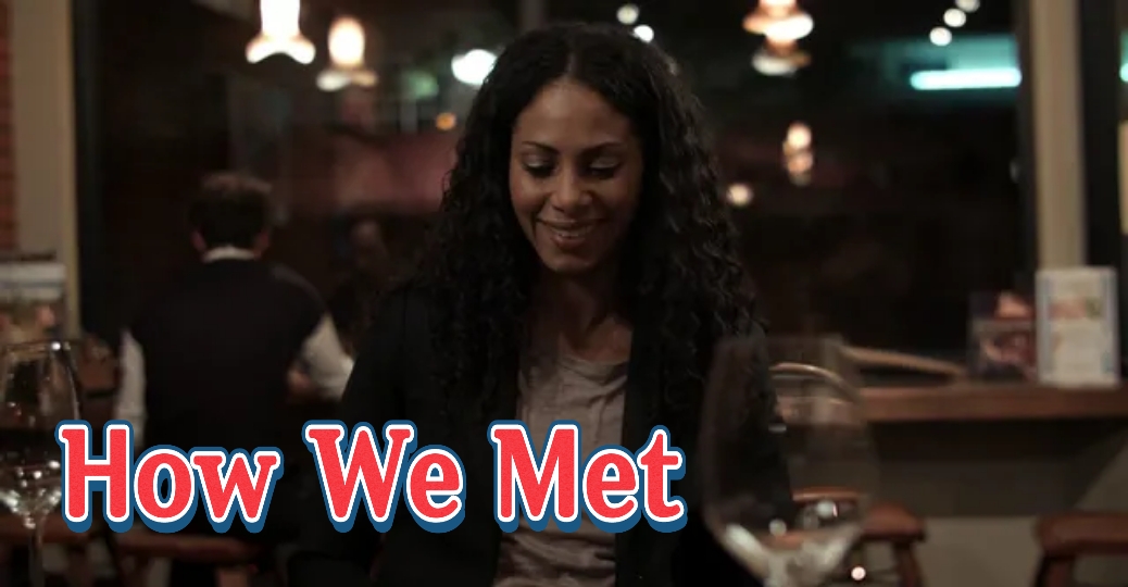 How We Met