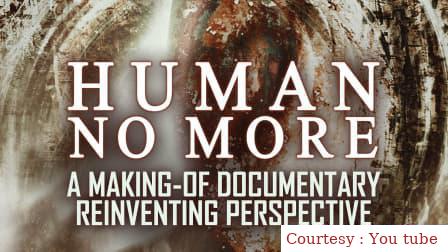 Human No More:A Making-Of Documentary:Reinventing Perspective