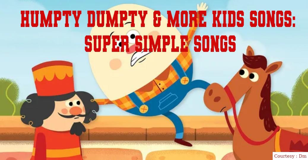 Humpty dumpty & more Kids songs: Super Simple Songs