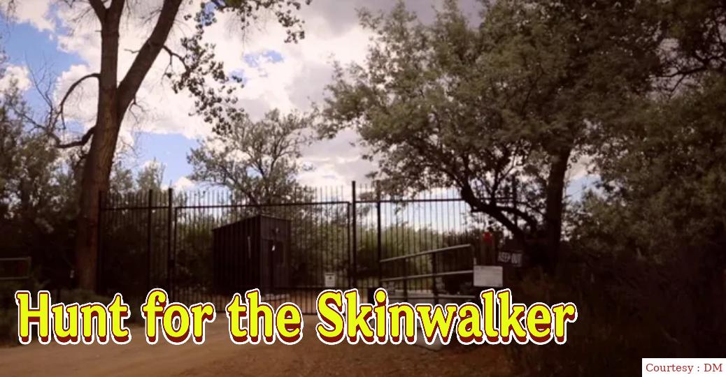 Hunt for the Skinwalker