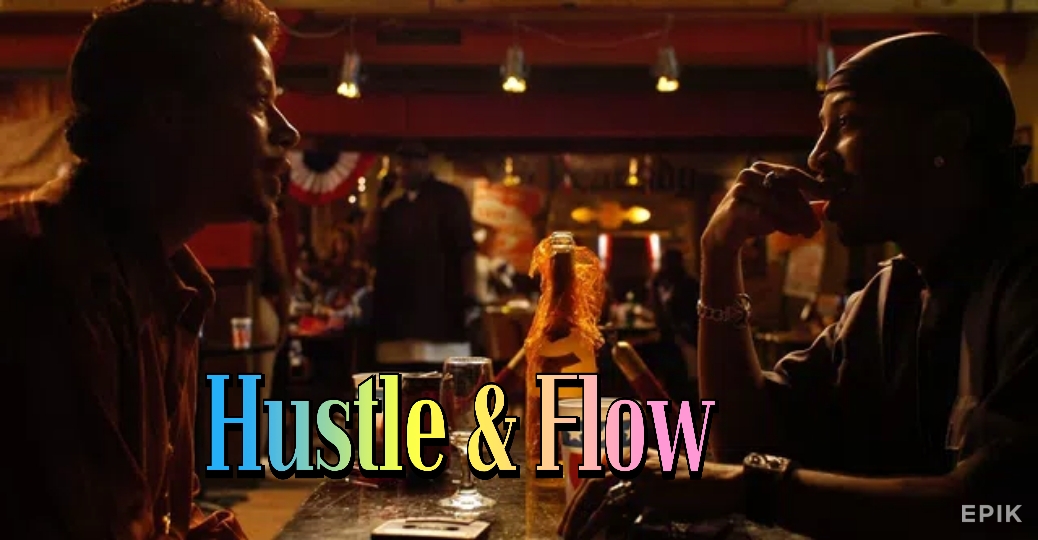Hustle & Flow 