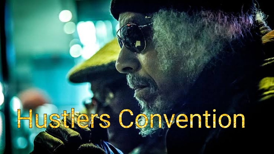 Watch Free Hustlers Convention Full Movie Online