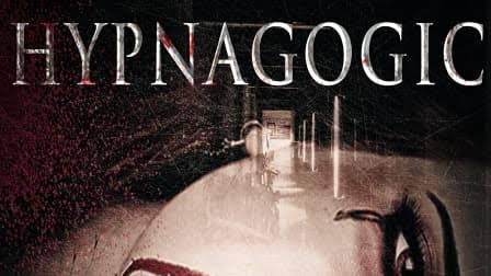 Watch Free Hypnagogic Full Movie Online