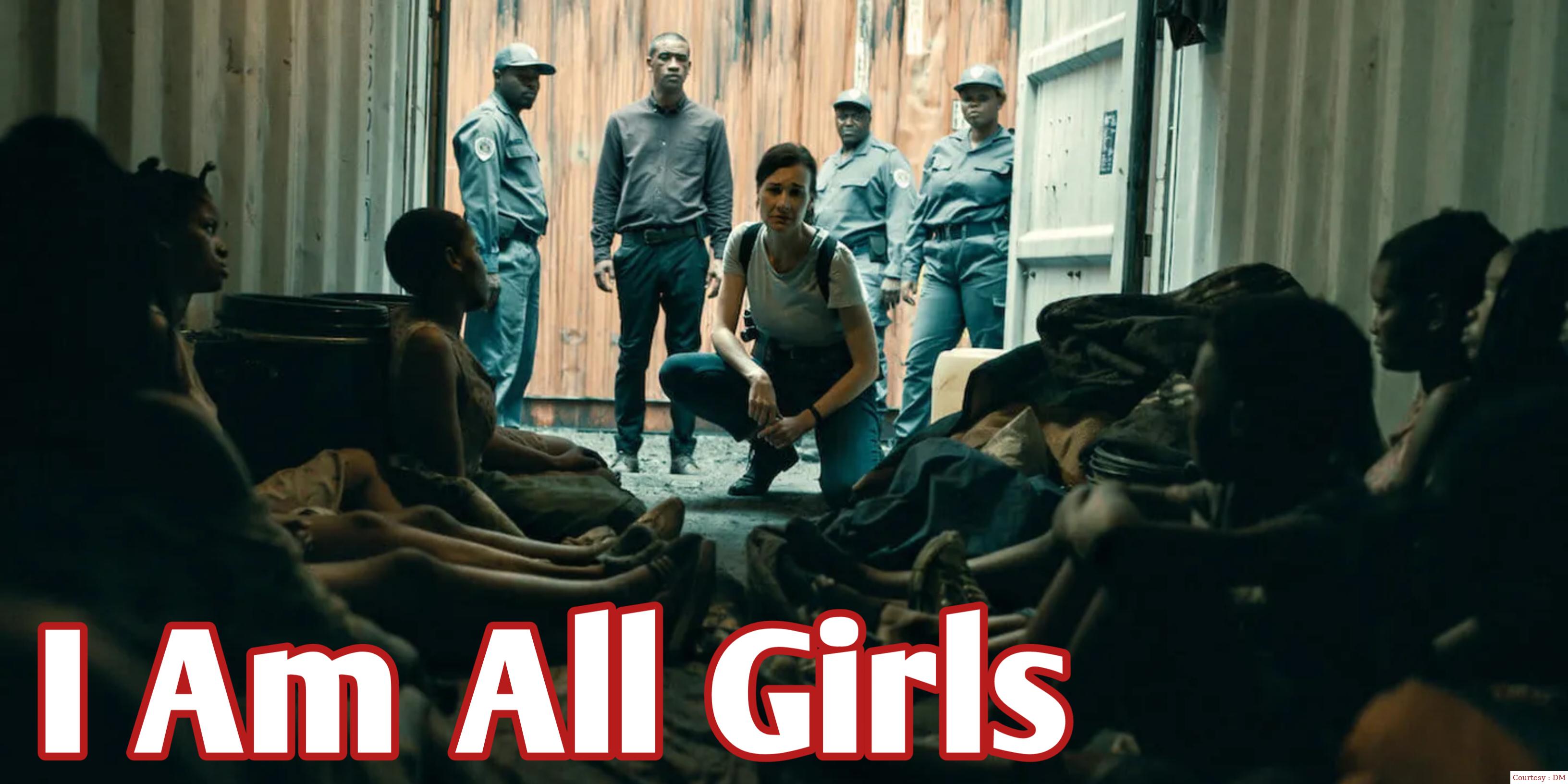 I Am All Girls 