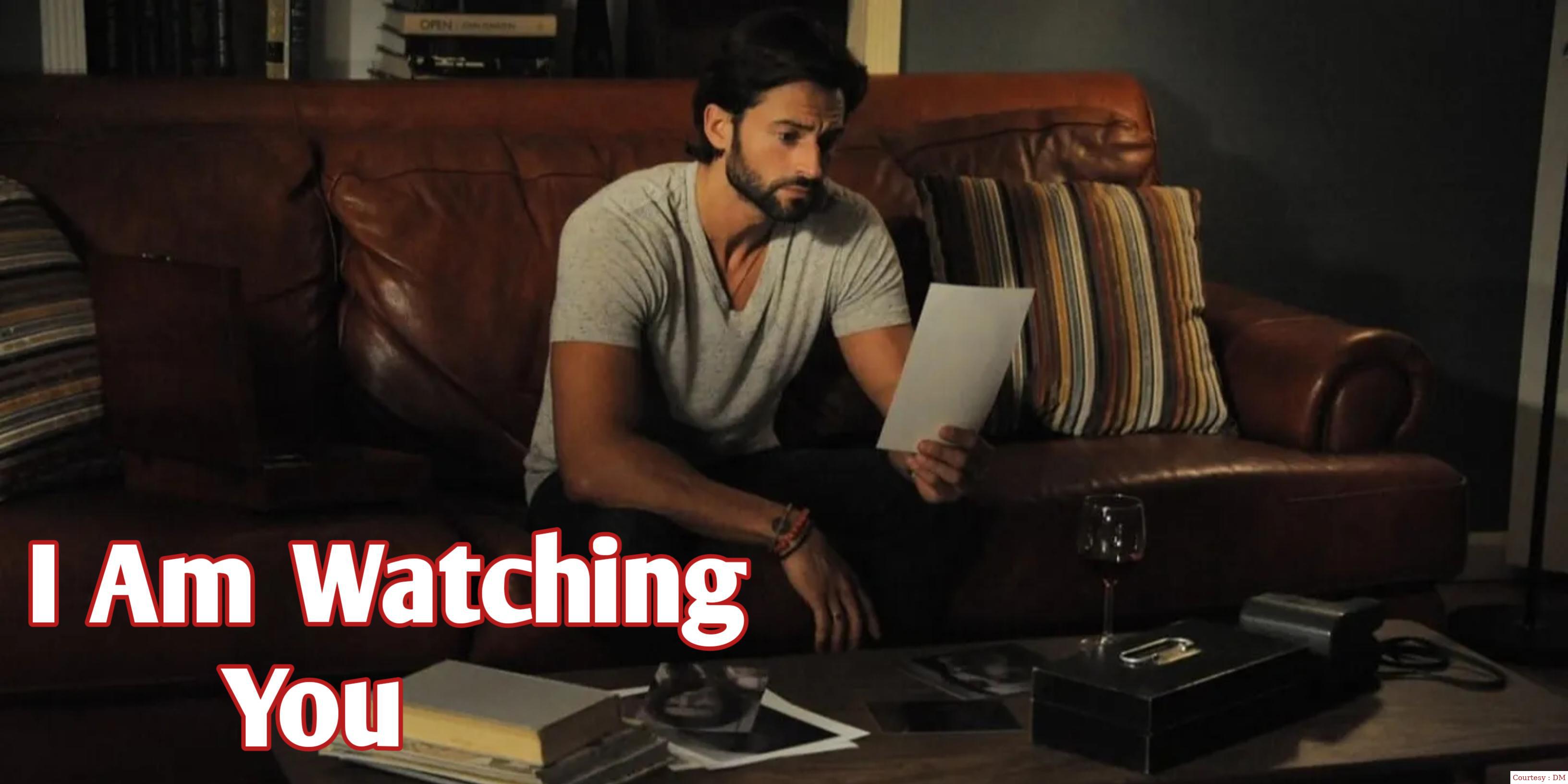 Watch Free  I Am Watching You Full Movie Online