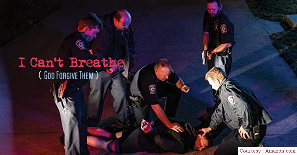 I Can't Breathe (God Forgive Them)