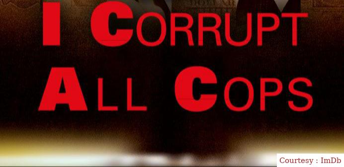 I Corrupt All Cops