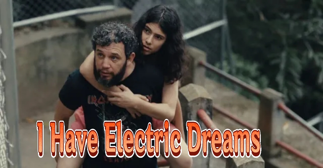 I Have Electric Dreams
