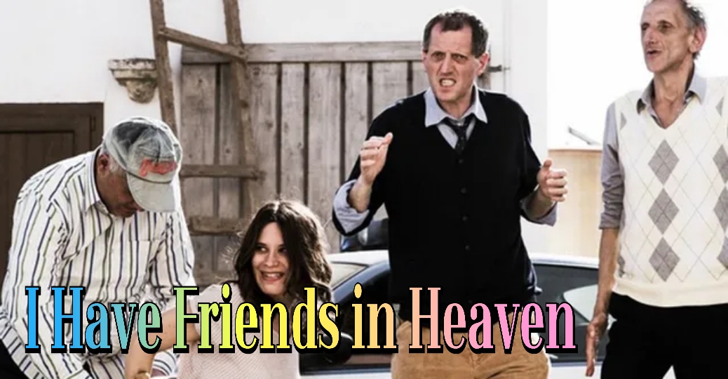 I Have Friends in Heaven