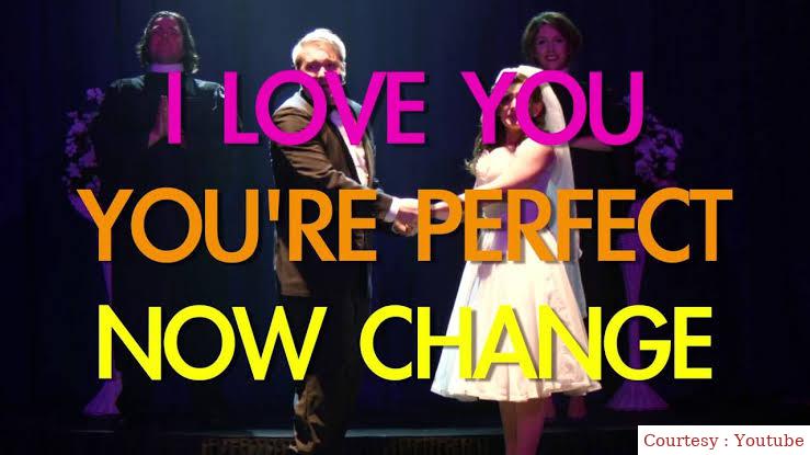 I Love You, You're Perfect, Now Change! 