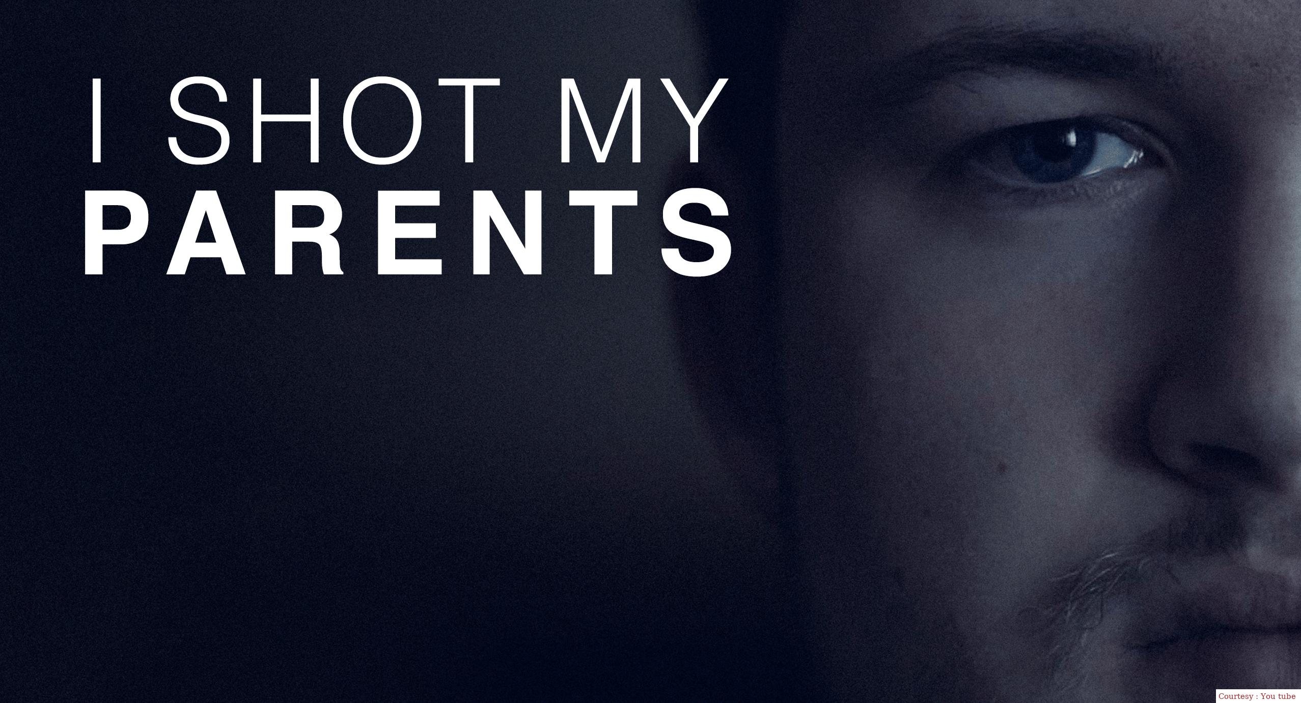 Watch Free  I Shot My Parents Full Movie Online