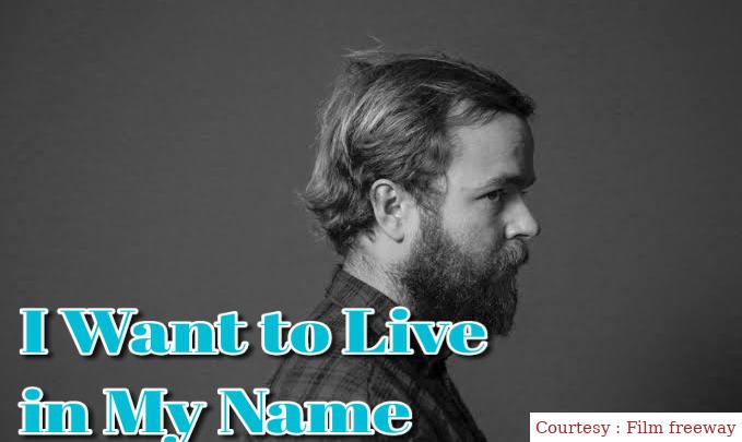 I Want to Live in My Name