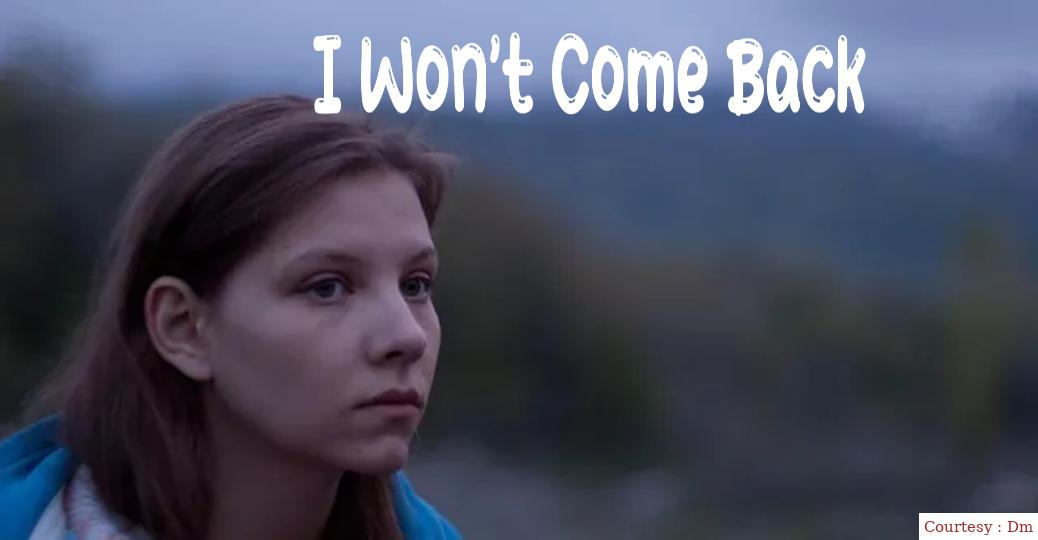 I Won't Come Back 