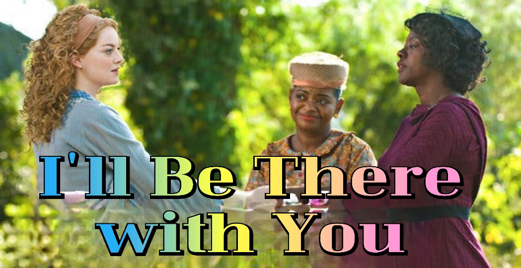 I'll Be There with You