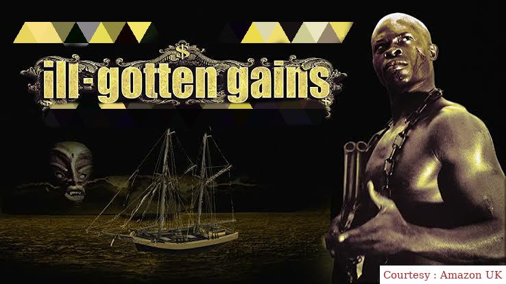Watch Free  Ill Gotten Gains Full Movie Online
