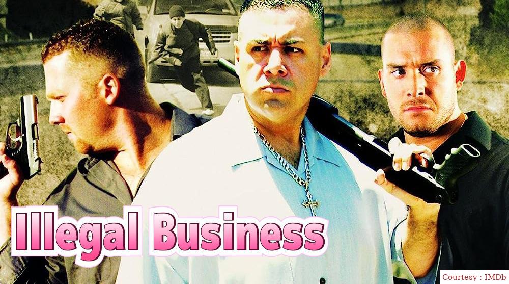 Watch Free  Illegal Business Full Movie Online