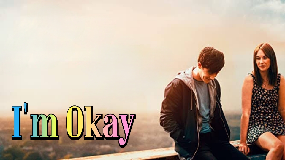 Watch Free I'm Okay Full Movie Online