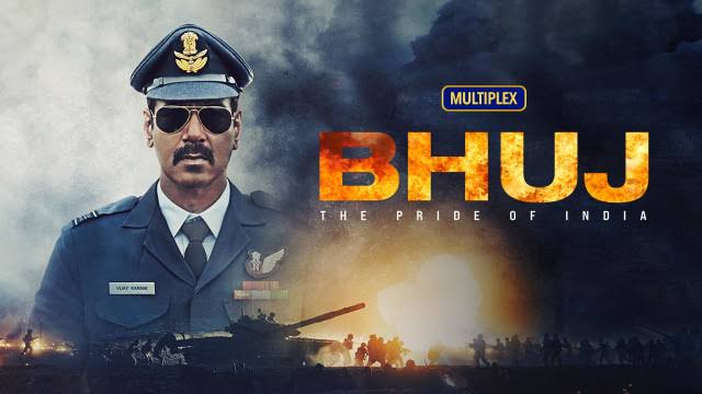 Bhuj: The Pride of India