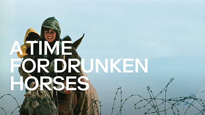 A Time for Drunken Horses