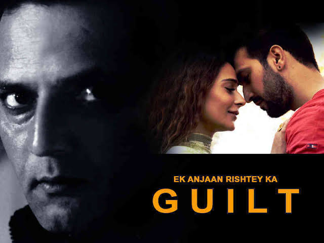 Ek Anjaan Rishtey Ka Guilt