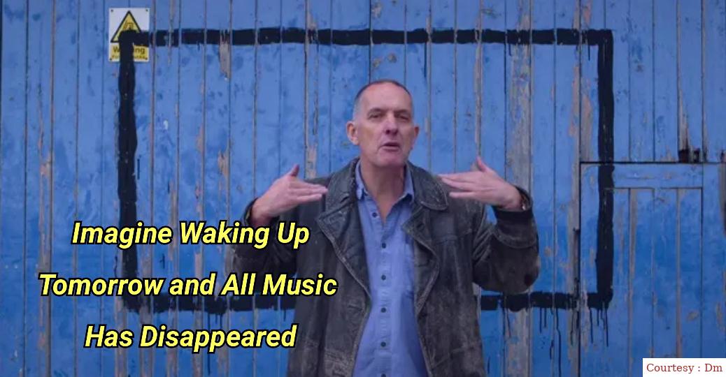 Imagine Waking Up Tomorrow And All Music Has Disappeared 