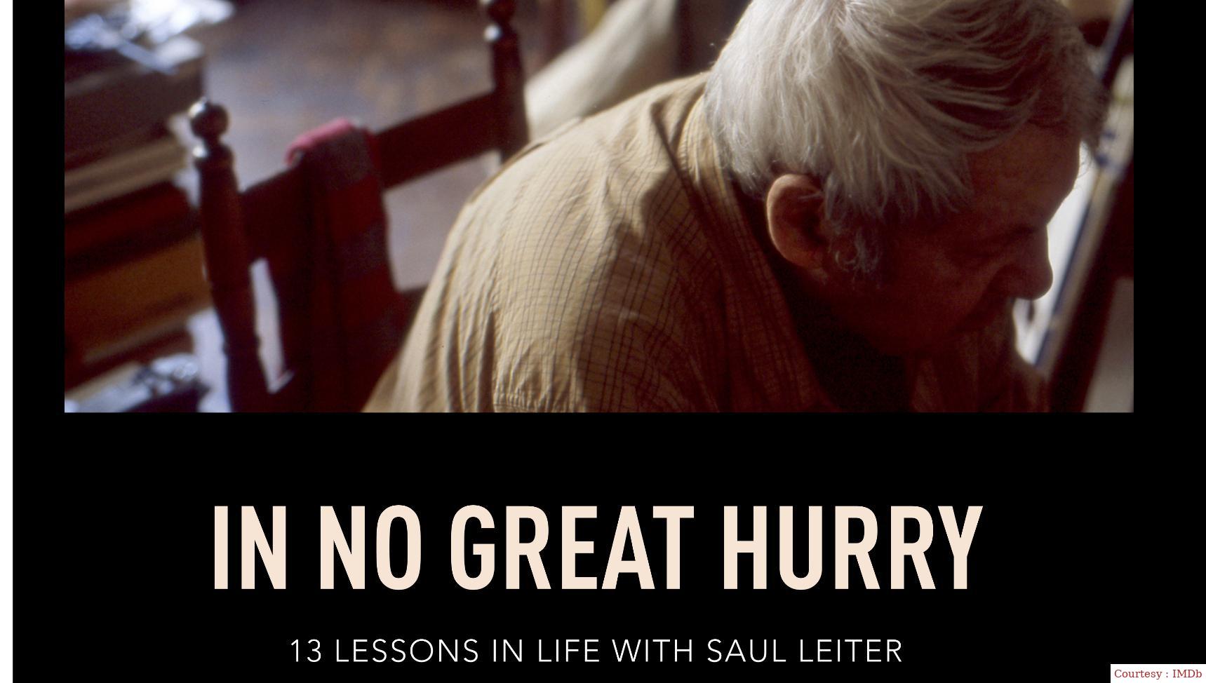 Watch Free  In No Great Hurry: 13 Lessons in Life with Saul Leiter Full Movie Online