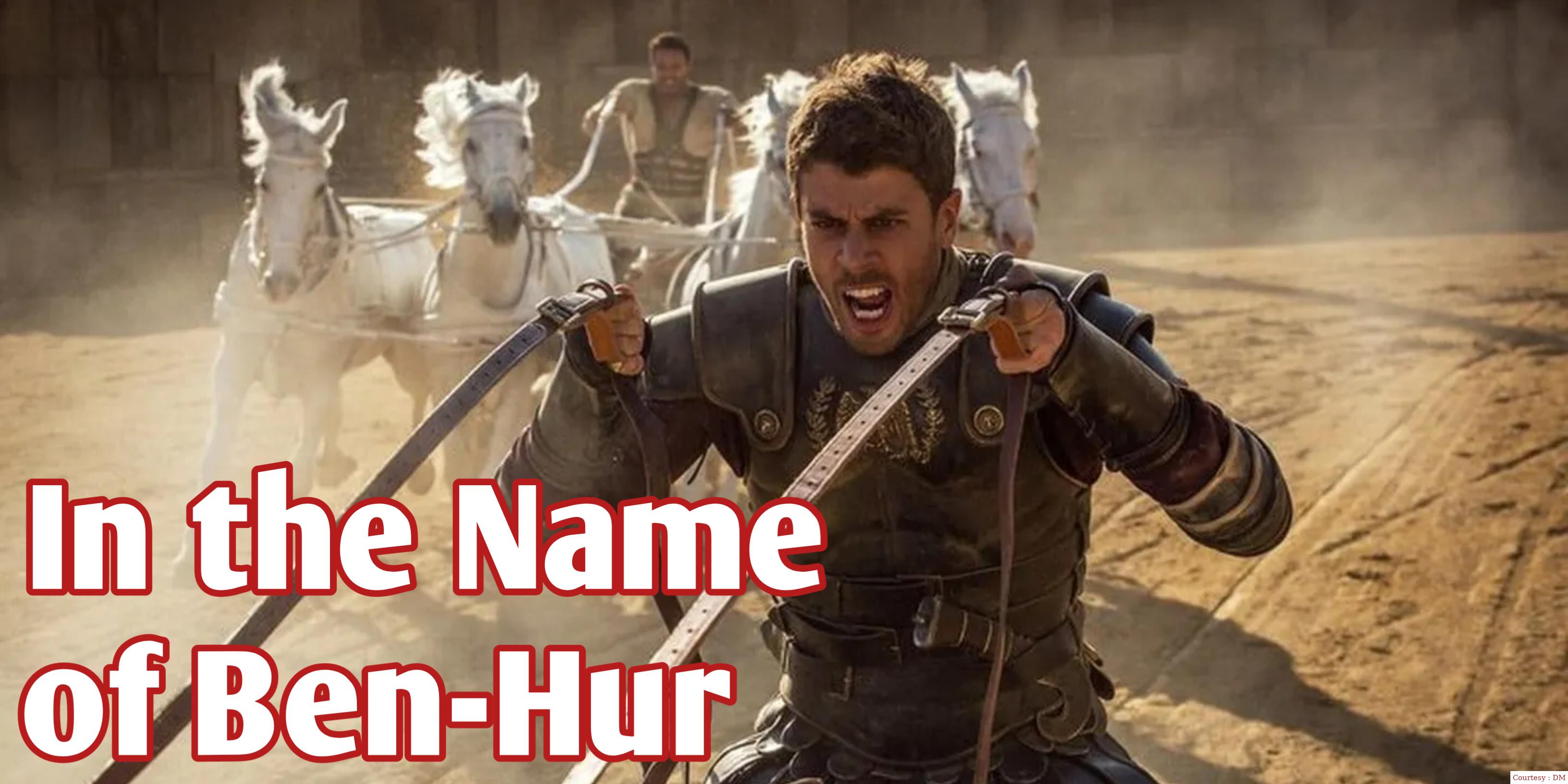 In the Name of Ben-Hur