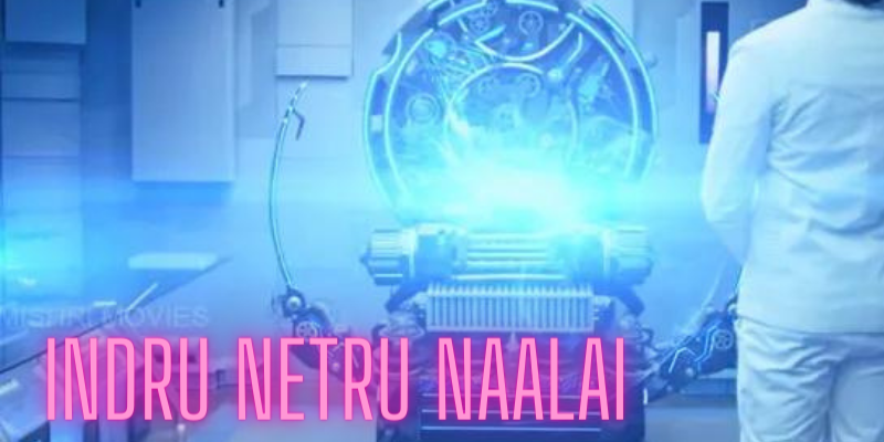 Indru Netru Naalai 