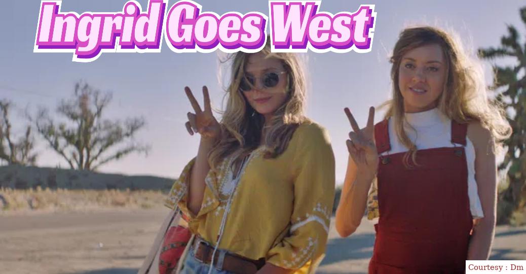 Watch Free  Ingrid Goes West Full Movie Online