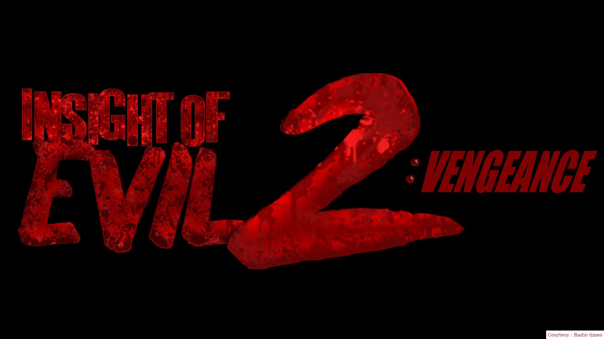 Insight of Evil 2: Vengeance 