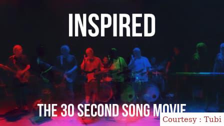 Inspired the 30 Second Song Movie