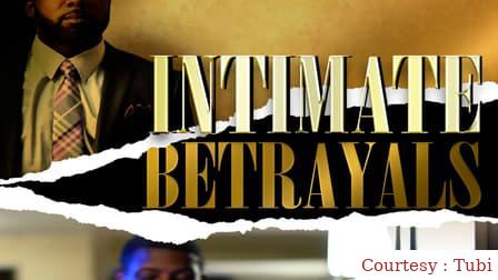 Watch Free  Intimate Betrayals Full Movie Online